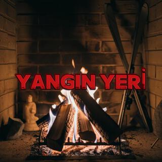 Yangın Yeri lyrics | Boomplay Music