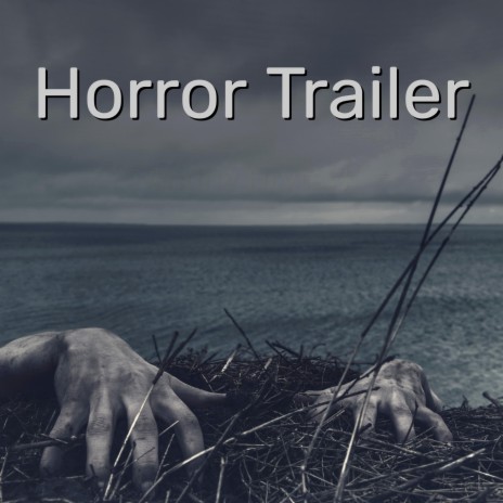 Horror Trailer | Boomplay Music