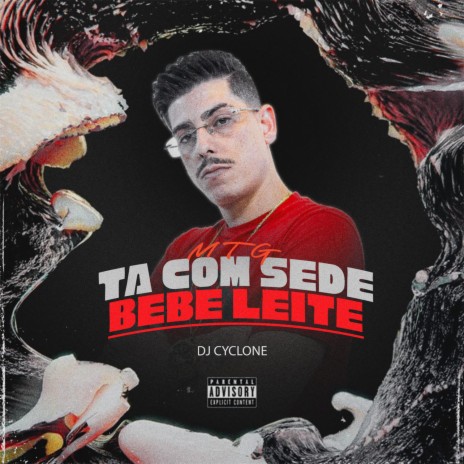 MTG - Ta Com Sede Bebe Leite | Boomplay Music