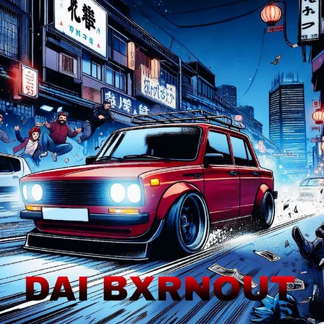 Dai Bxrnout | Boomplay Music