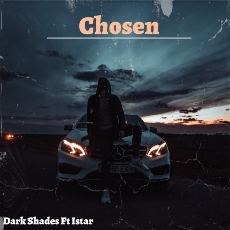 Chosen (Radio Edit) ft. DarkShades | Boomplay Music