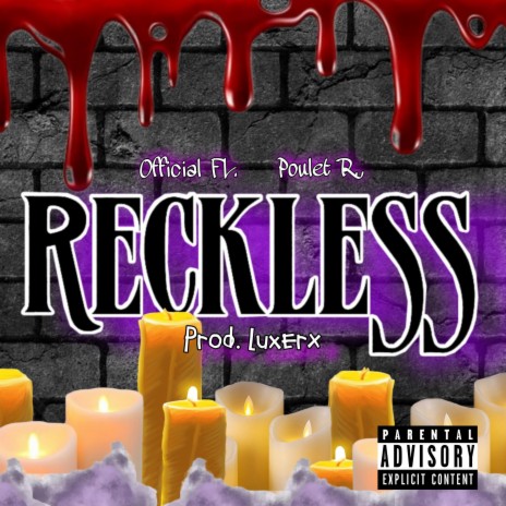 Reckless ft. Poulet R. | Boomplay Music