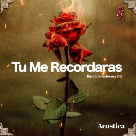 Tu Me Recordaras | Boomplay Music