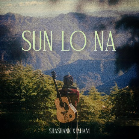 Sun Lo Na ft. AHAM | Boomplay Music