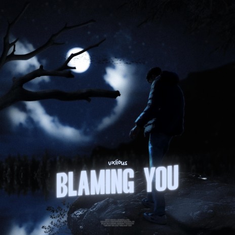blaming you