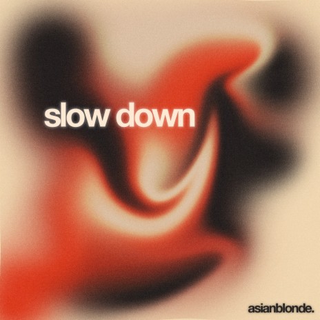 slow down ft. Jacob Bayley