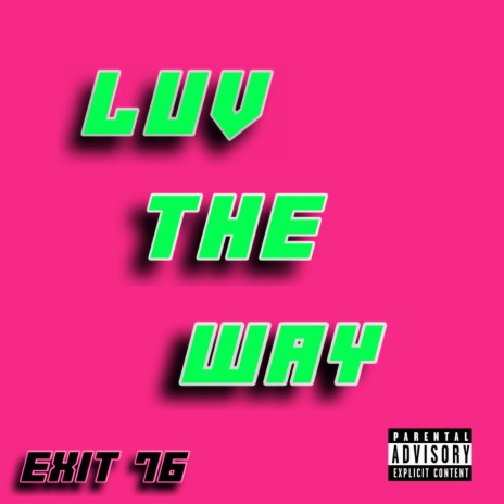 Luv the way | Boomplay Music