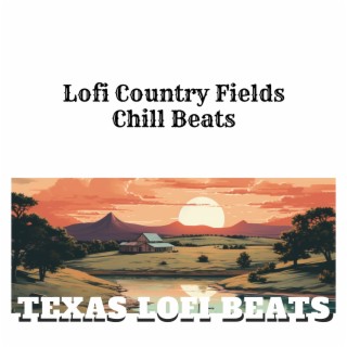 Lofi Country Fields - Chill Beats