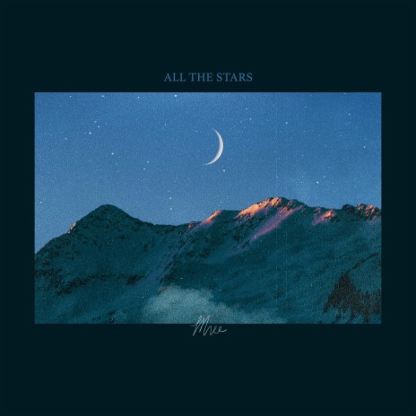 All the Stars | Boomplay Music