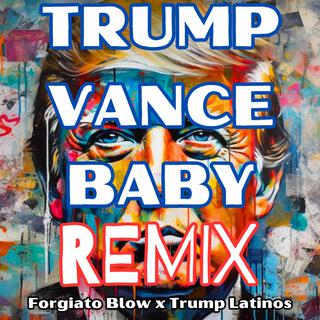 Trump Vance Baby (Remix)