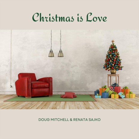 Christmas Is Love ft. Renata Sajko | Boomplay Music