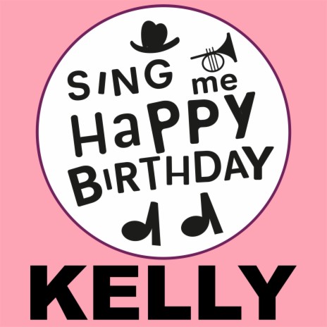 Happy Birthday Kelly (Folk Version)