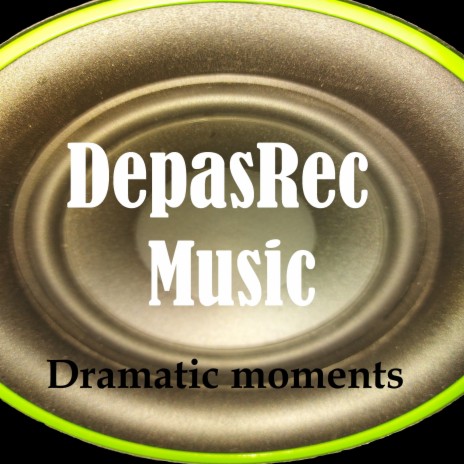 Dramatic Moments | Boomplay Music