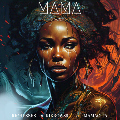 Mama ft. Kikkow89 & Mamacita | Boomplay Music