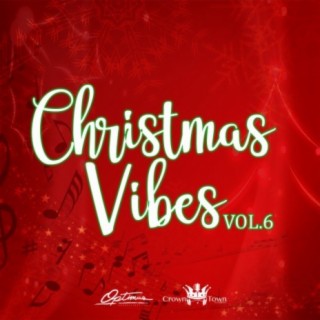 Christmas Vibes Vol. 6