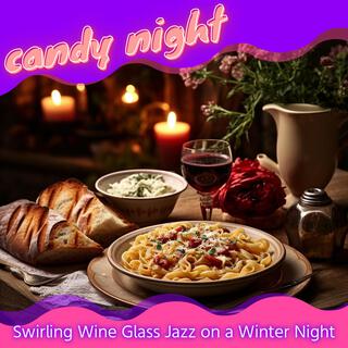 Swirling Wine Glass Jazz on a Winter Night