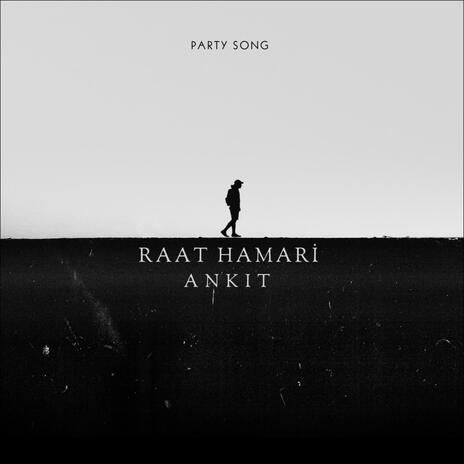 Raat Hamari | Boomplay Music