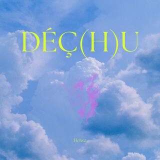 Déç(h)u lyrics | Boomplay Music