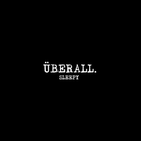 Überall