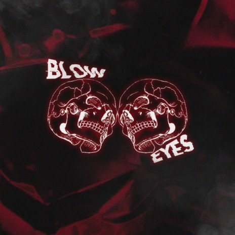 Blow Eyes ft. SXF | Boomplay Music