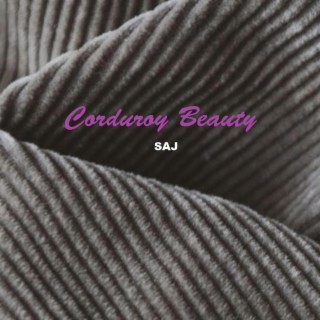 Corduroy Beauty ft. Adil Saleem & Jamal Aslam lyrics | Boomplay Music