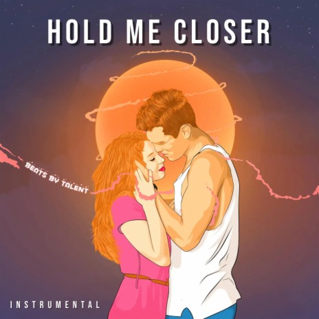 Hold Me Close (Instrumental) | Boomplay Music