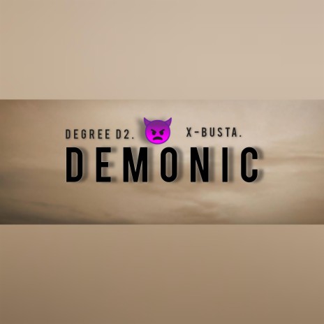 Demonic ft. X busta