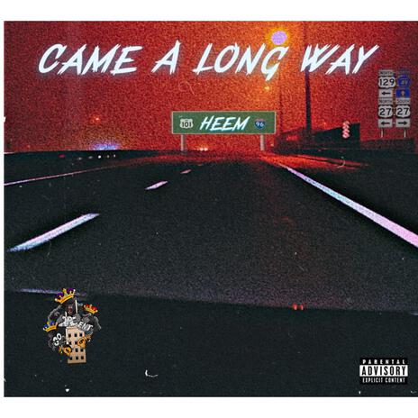 Came A Long Way | Boomplay Music