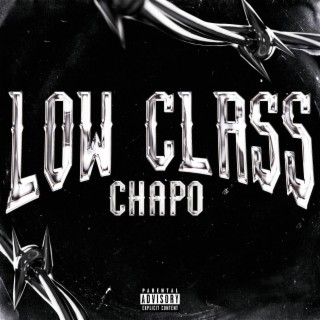 Low Class lyrics | Boomplay Music
