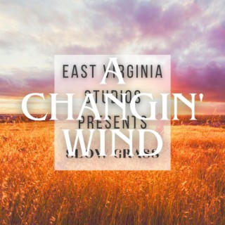 A Changin' Wind