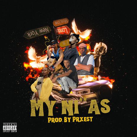 Prxest My Niggas ft. Prxnce Icis & Ta-Ngamla | Boomplay Music