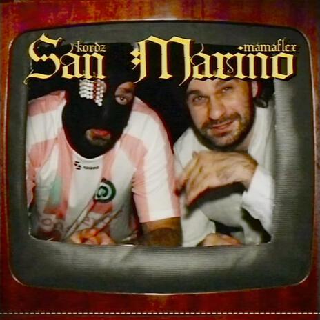 SAN MARINO ft. Mamaflex | Boomplay Music