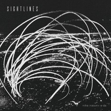 Sightlines Two ft. E-Da | Boomplay Music