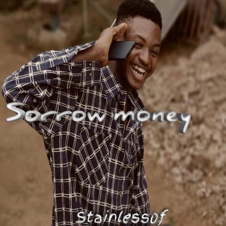 Sorrow money | Boomplay Music