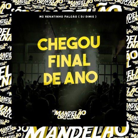 Chegou Final de Ano ft. DJ Dimis | Boomplay Music