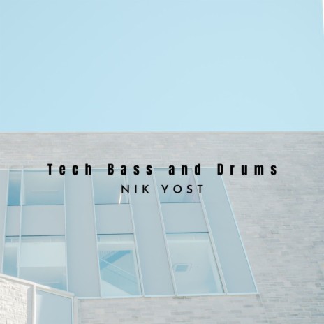 Tech Bass And Drums (Original Mix) | Boomplay Music