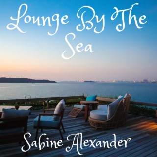 Lounge By The Sea