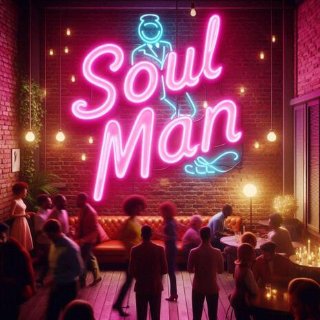 Soul Man | Boomplay Music