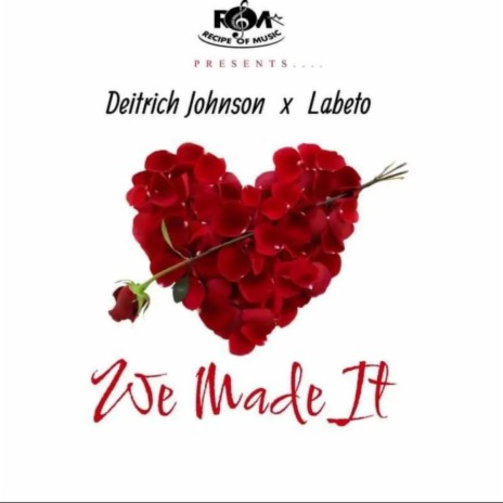 We Made It ft. Labeto | Boomplay Music