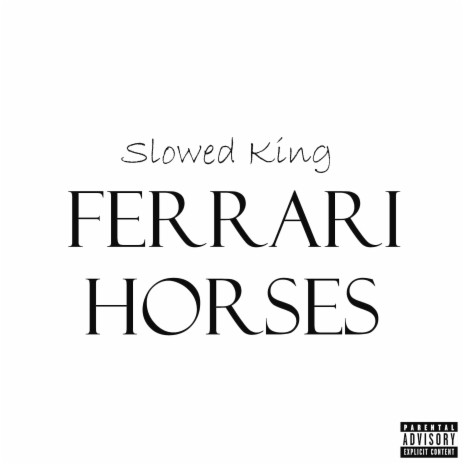 Ferrari Horses | Boomplay Music