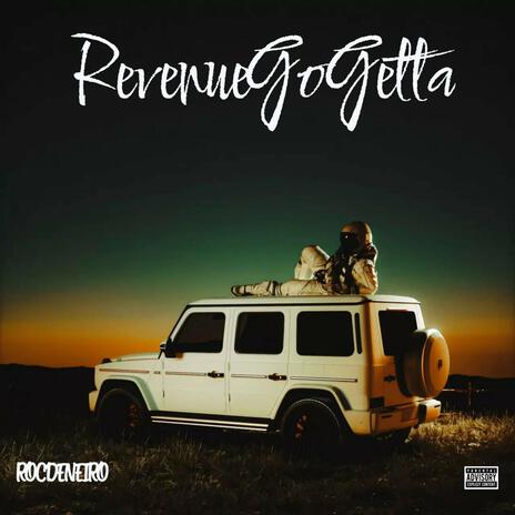 Revenue Go Getta | Boomplay Music