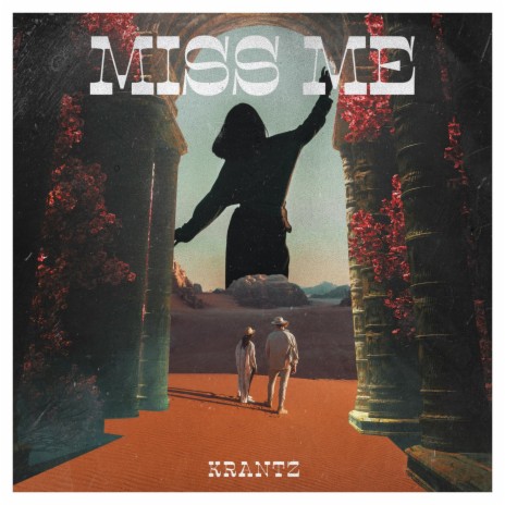 Miss Me | Boomplay Music