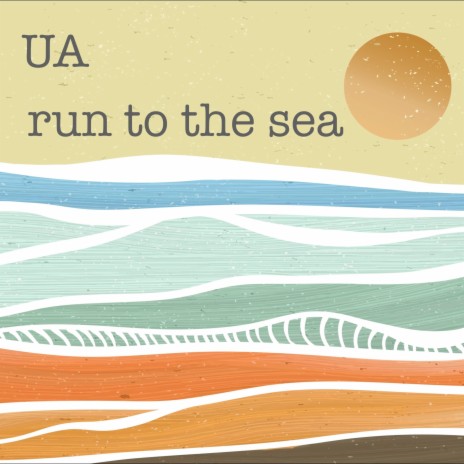 Run to the Sea | Boomplay Music