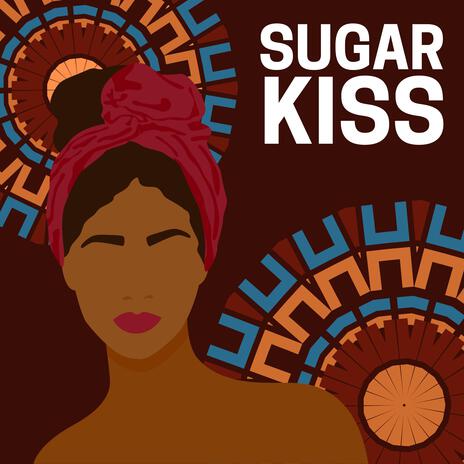 Sugar Kiss | Boomplay Music