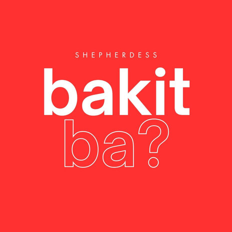 Bakit Ba? | Boomplay Music