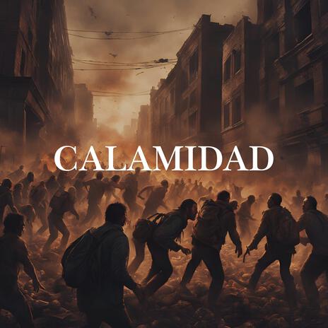 Calamidad | Boomplay Music