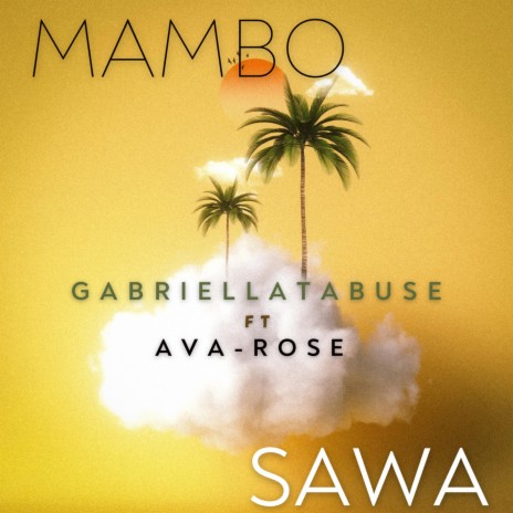 Mambo Sawa ft. Ava-Rose | Boomplay Music