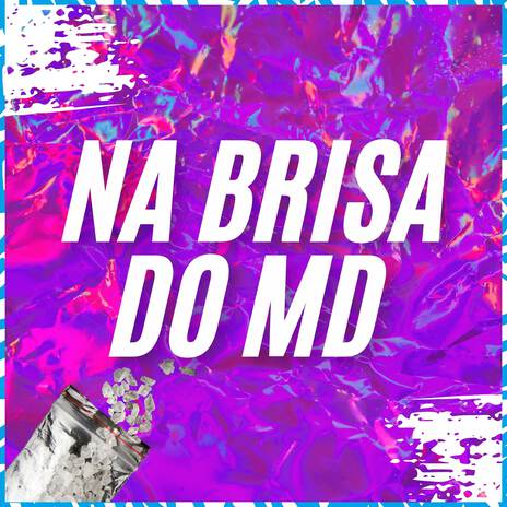 Na Brisa do MD ft. wBoy