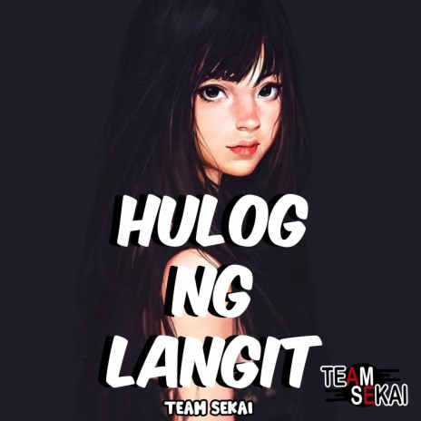 Hulog Ng Langit ft. SevenJC | Boomplay Music