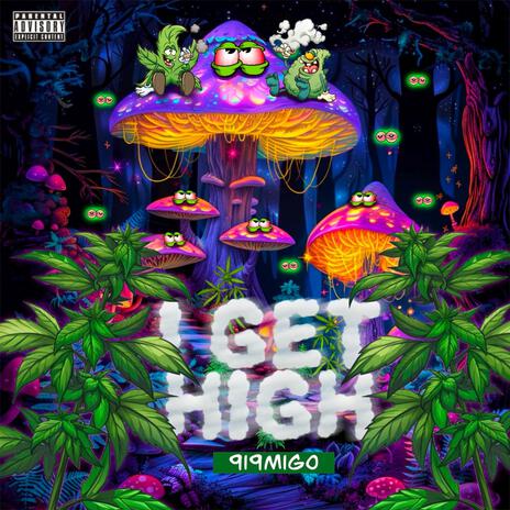 I Get High | Boomplay Music